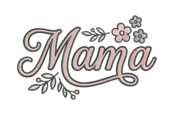 Floral Mama Embroidery Design