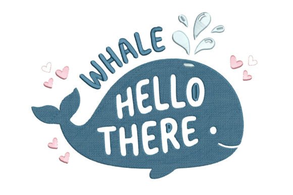Whale Hello There Embroidery Design